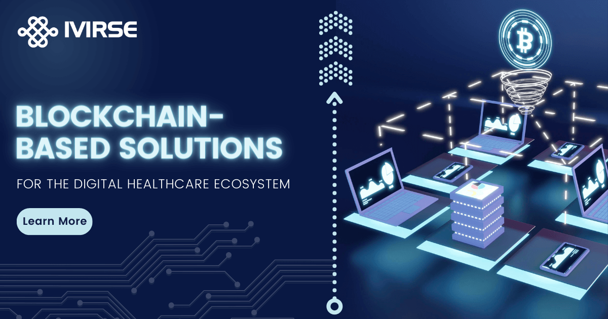 A glance at adopting Blockchain-based solutions for the digital healthcare ecosystem